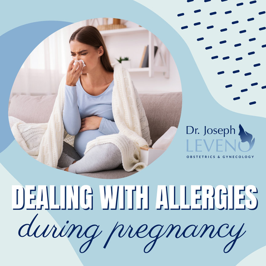 Manage Allergies During Pregnancy Dr Joseph Leveno