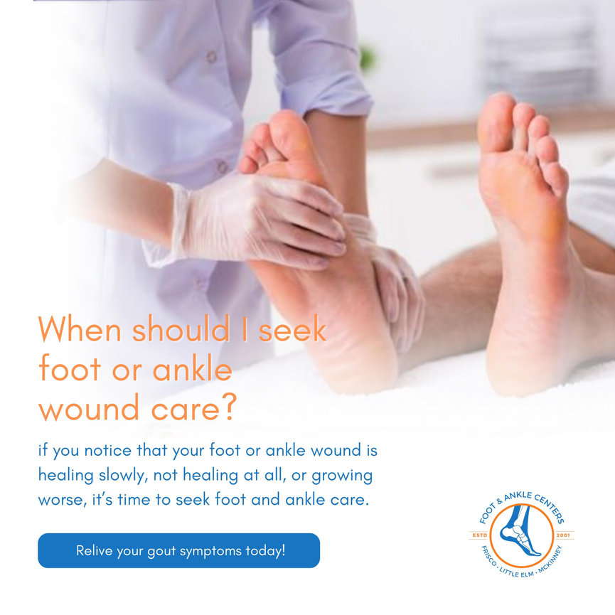 When should I seek foot or ankle wound care? - Foot & Ankle Centers of ...