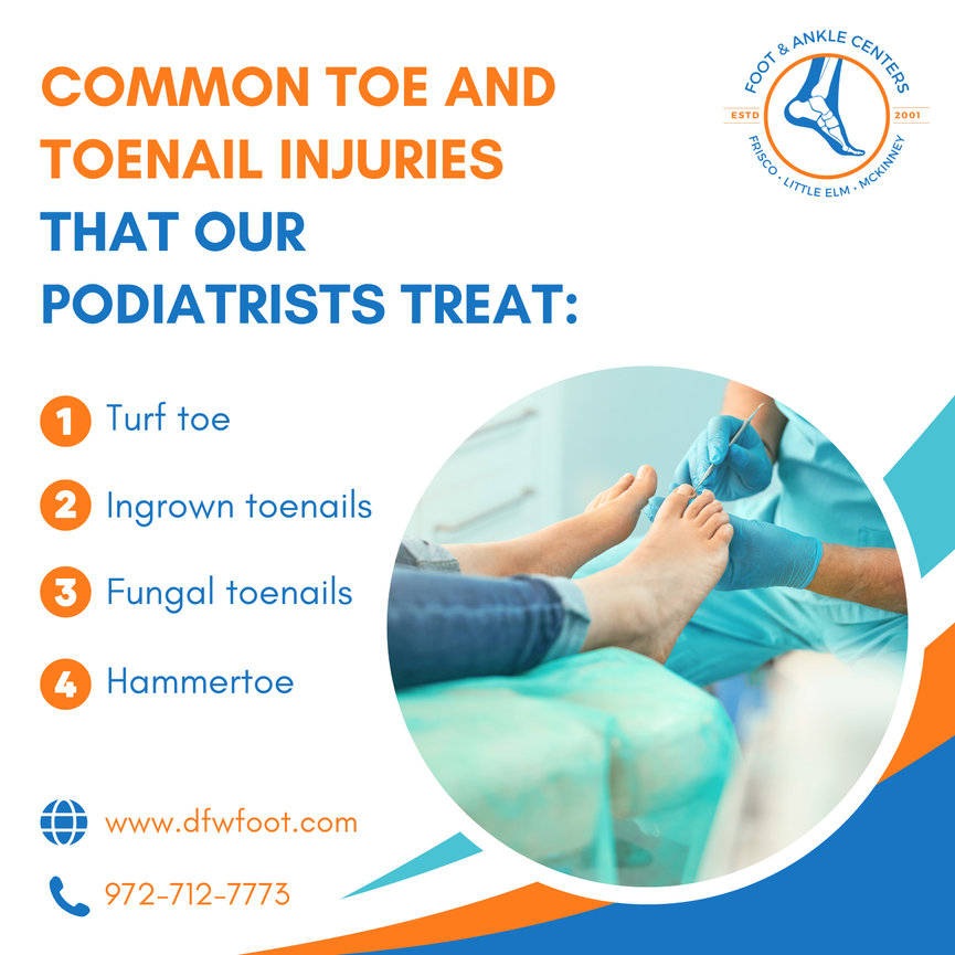 Common Toe and Toenail Injuries That Our Podiatrists Treat Foot