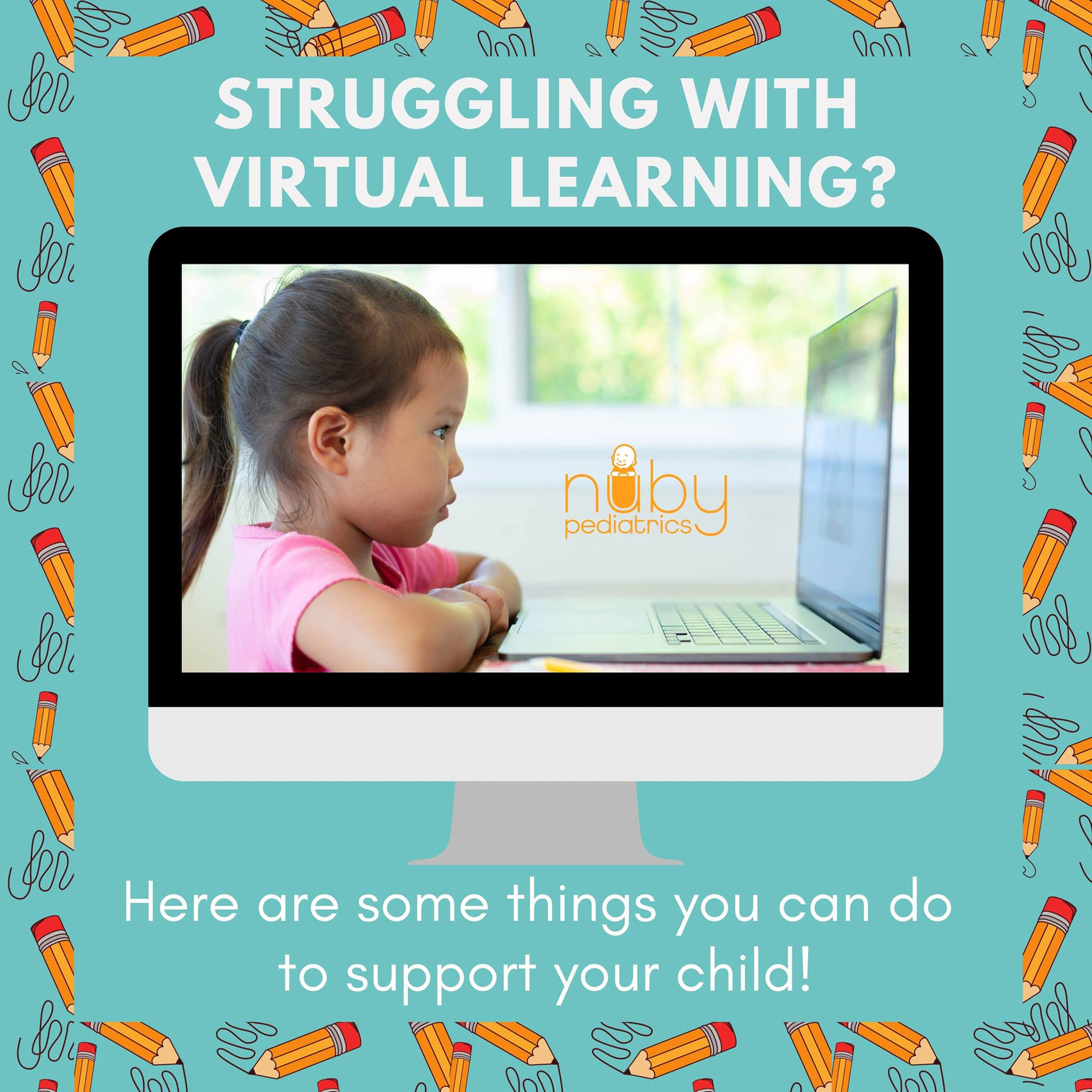 Supporting Your Child With Virtual School - Nuby Pediatrics